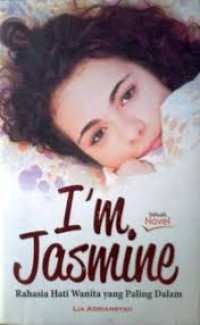 Image of I'm Jasmine : rahasia hati wanita yang paling dalam