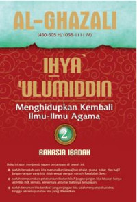 Image of Ihya' Ulumiddin : menghidupkan kembali ilmu-ilmu agama = rahasia ibadah (Jilid 2)