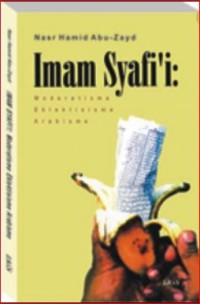 Image of Imam Syafi'i : Moderatisme, Eklektisisme, Arabisme