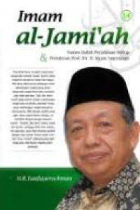 Image of Imam al-jami'ah : narasi indah perjalanan hidup & pemikiran Prof. Dr. H. Imam Suprayogo