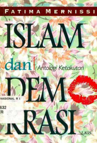 Image of Islam dan antologi ketakutan demokrasi