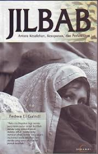 Image of Jilbab : Antara kesalehan, kesopanan, dan perlawanan
