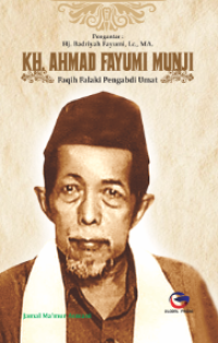 Image of Kh. ahmad fayumi munji : faqih falaki pengabdi umat