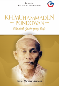 Image of Kh. muhammadun pondowan : sibawaih jawa yang sufi
