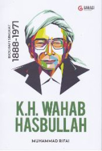 Image of KH. Wahab hasbullah : biografi singkat 1888-1971