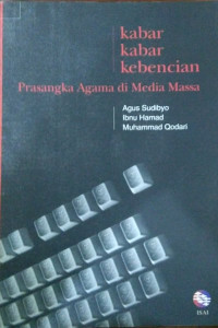 Image of Kabar-kabar kebencian prasangka agama  di media massa
