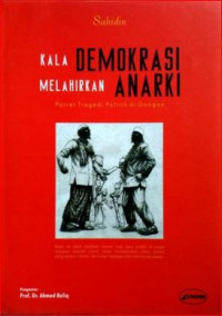 Image of Kala demokrasi melahirkan anarki