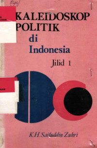 Image of Kaleidoskop politik di Indonesia Jilid 1