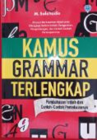 Image of Kamus grammar terlengkap : pembahasan istilah dan contoh-contoh pemakaiannya