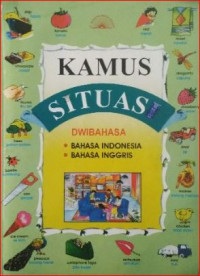 Image of Kamus situasi dwibahasa : bahasa indonesia, bahasa inggris