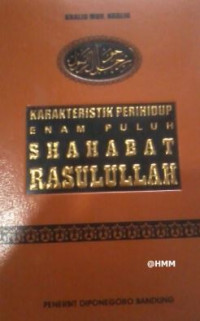 Image of Karakteristik perihidup enam puluh sahabat Rasulullah