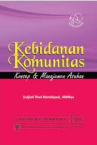 Image of Kebidanan Komunitas : Konsep & Manajemen Asuhan