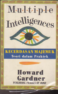 Image of Kecerdasan majemuk : multiple intelligences = teori dalam praktek