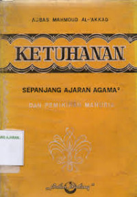 Image of Ketuhanan : sepanjang ajaran agama-agama dan pemikiran manusia
