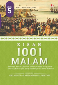 Image of Kisah 1001 malam : berbagai kisah ajaib dan perumpamaan yang indah tentang kehidupan yang bersahaja dan sarat hikmah (Jilid 5)
