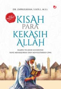 Image of Kisah para kekasih allah : rampai teladan kehidupan yang menakjubkan dan menggetarkan jiwa