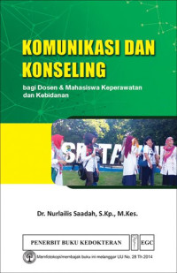 Image of Komunikasi dan Konseling Bagi Dosen & Mahasiswa Keperawatan dan Kebidanan