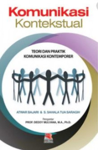 Image of Komunikasi kontekstual : teori dan praktik Komunikasi kontemporer