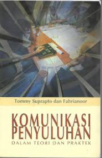 Image of Komunikasi penyuluhan dalam teori dan praktek