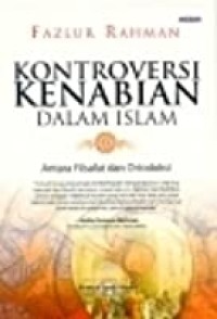 Image of Kontroversi kenabian dalam islam : antara filsafat dan ortodoksi