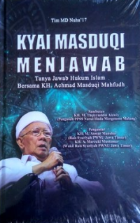 Image of Kyai masduqi menjawab : tanya jawab hukum islam bersama kh. achmad masduqi mahfudh