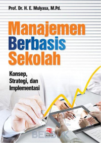 Image of Manajemen Berbasis Sekolah : konsep, strategi, dan implementasi