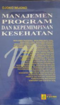 Image of Manajemen Program dan Kepemimpinan Kesehatan : Manajemen Tradisional; manajemen mutu total
