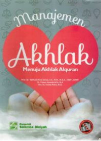 Image of Manajemen akhlak : menuju akhlak al-qur'an