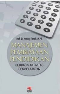 Image of Manajemen pembiayaan pendidikan berbasis aktivitas pembelajaran