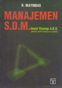 Image of Manajemen sdm lewat konsep aku : ambisi,kenyataan, dan usaha