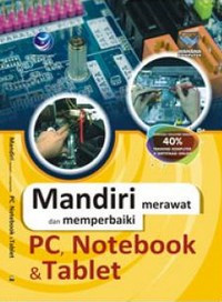 Image of Mandiri merawat memperbaiki : Pc, notebook dan tablet