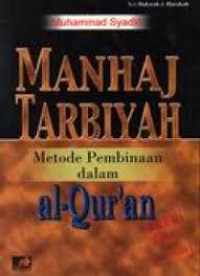 Image of Manhaj tarbiyah : metode pembinaan dalam al-qur`an