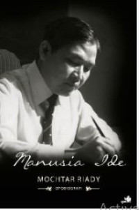 Image of Manusia ide : mochtar riady = otobiografi