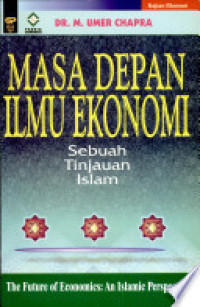 Image of Masa depan ilmu ekonomi : Sebuah tinjauan islam