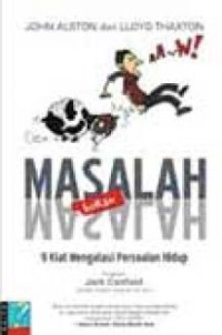 Image of Masalah bukan masalah : 9 kiat mengatasi persoalan hidup