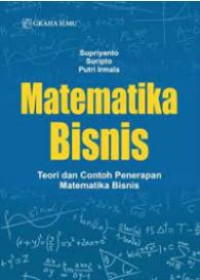 Image of Matematika bisnis : teori dan contoh penerapan matematika bisnis