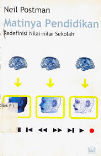 Image of Matinya pendidikan : redefinisi nilai-nilai sekolah