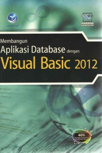 Image of Membangun Aplikasi Database dengan Visual Basic 2012