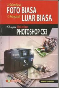 Image of Membuat foto biasa menjadi luar biasa dengan adobe photshop CS3
