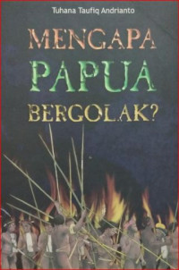 Image of Mengapa papua bergolak ?