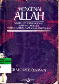 Image of Mengenal allah : suatu studi mengenai ajaran tasawuf syaikh abdus samad al-palimbani ulama palembang abad ke-18 masehi