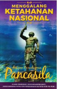 Image of Menggalang ketahanan nasional dengan paradigma pancasila