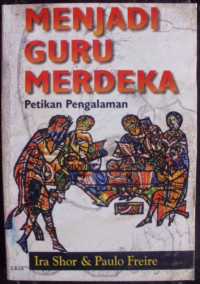 Image of Menjadi guru merdeka : petikan pengalaman