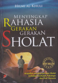 Image of Menyingkap rahasia gerakan-gerakan sholat