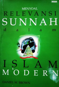 Image of Menyoal relevansi sunnah dalam islam modern