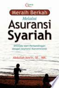 Image of Meraih berkah melalui asuransi syariah : ditinjau dari perbandingan dengan asuransi konvensional