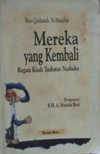 Image of Mereka yang kembali : ragam kisah taubatan nasuha