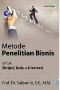 Image of Metode penelitian bisnis : untuk skripsi, tesis, dan disertasi