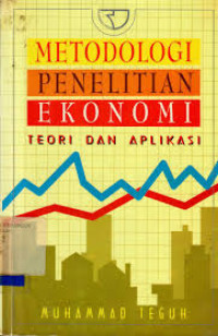 Image of Metodologi penelitian ekonomi : teori dan aplikasi