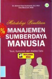 Image of Metodologi penelitian manajemen sumberdaya manusia : teori, kuesioner, dan analisis data